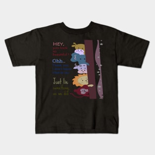 Hey, You look so beautiful Kids T-Shirt